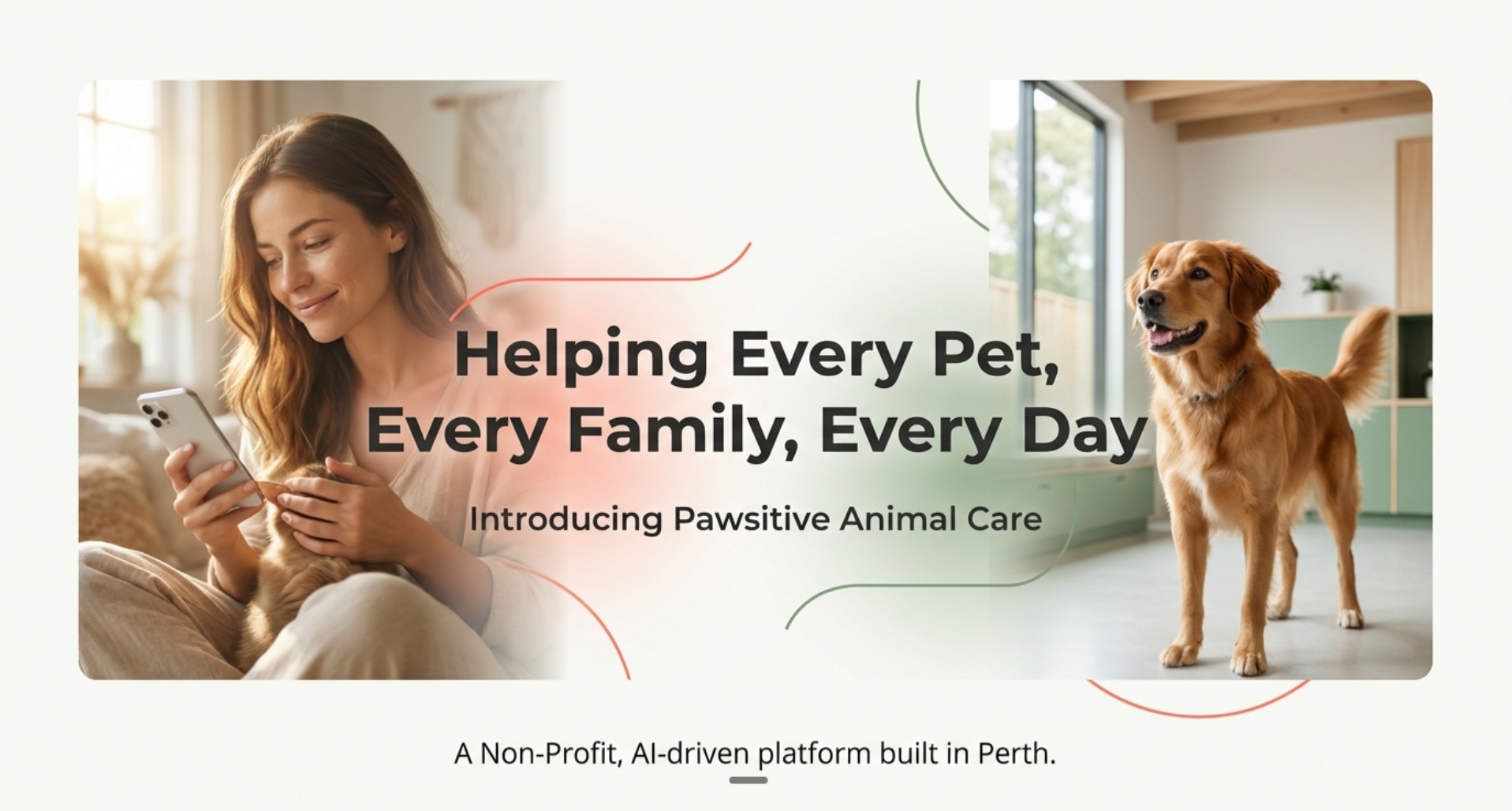 Helping Every Pet, Every Family, Every Day - Introducing Pawsitive Animal Care